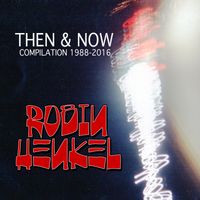 Then & Now by Robin Henkel
