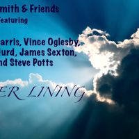 Audie Smith and Friends (Silver Lining) by Audie Smith