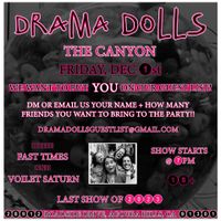 Drama Dolls w/ Violet Saturn and Fast Times @ Canyon Club