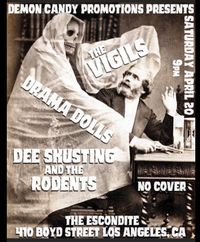 Demon Candy Promotionz Presents: Drama Dolls / Dee Skusting & The Rodents / The Vigils