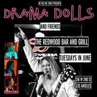 Drama Dolls - Redwood Bar Tuesday June Residency