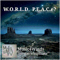 W.O.R.L.D.  P.E.A.C.e.? by Music4Winds.com