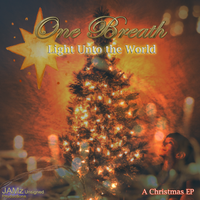 Light Unto the World by One Breath