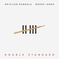 Double Standard (mp3) by Kristjan Randalu & Bodek Janke