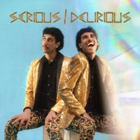 Serious/Delirious by Weaux