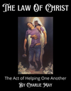 The Law of Christ (The Act Of Helping Others)  *24 Page Digital Book*