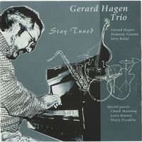 Stay Tuned by Gerard Hagen Trio