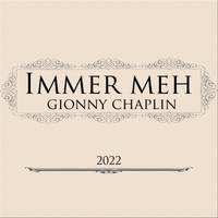 Immer meh by Gionny Chaplin