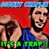 It's a Trap! by Gionny Chaplin