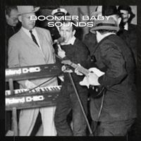 Boomer Baby Sounds Remixes Part 1 by Boomer Baby Sounds