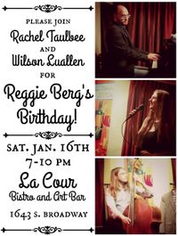 Reggie Berg's Jazz Birthday with Rachel Taulbee and Wilson Luallen