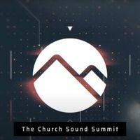 The Church Sound & Media Summit 2023