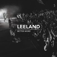 Better Word by Leeland