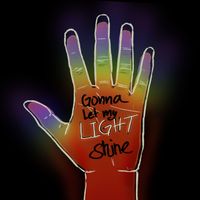 Gonna Let My Light Shine by Tony W Mitchell
