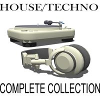 House/Techno Complete Collection