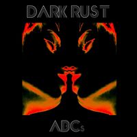 ABCs by Dark Rust