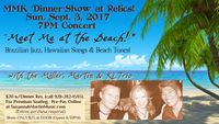 "Meet Me at the Beach!" Dinner-Show at Relics (Dinner Res. at 5:30, 6 & 6:30PM)