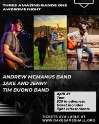 Tri-County Country Show Featuring: Andrew McManus, Tim Buono, and Jake and Jenny