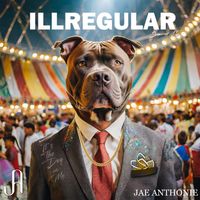 IllRegular by Jae Anthonie