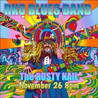 RKO Blues Band at The Rusty Nail