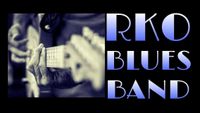 RKO Blues Band at The RUSTY NAIL 