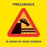 PRECARIOUS by Marc Gordon with Rebecca Gordon