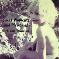 Sweet Moments & Memories by Dirk Van Houweling