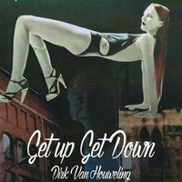 Get Up Get Down by Dirk Van Houweling