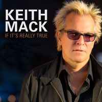 If It's Really True by Keith Mack