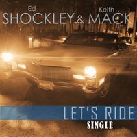 LET'S RIDE by Shockley and Mack