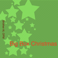 Big Box Christmas by Brother Al