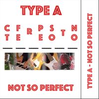 Not so Perfect by Type A