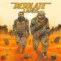 Desolate Lands by substance810 & Chuck Chan