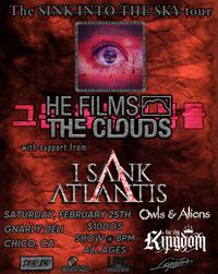 The SINK INTO THE SKY TOUR feat. He Films The Clouds w/ I Sank Atlantis, Owls & Aliens, and For Thy Kingdom