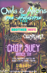 OWLS & ALIENS PRE-APOCALYPSE TOUR w/ Brother's Wife, Ohhdreamer, and The Unforgiven