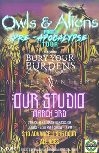 OWLS & ALIENS PRE-APOCALYPSE TOUR feat. Bury Your Burdens w/ Another Anthem