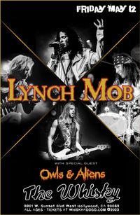 OWLS & ALIENS OPENING FOR LYNCH MOB @ THE WHISKY