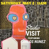 Studio Visit featuring Visual Artist Carlos Nunez