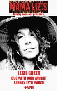 Mama Lizs Sunday Sessions presents... Lexie Green (duo with John Wright)