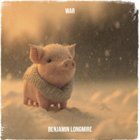 War by Benjamin Longmire