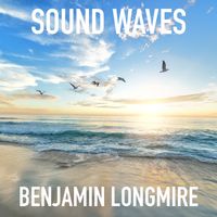 Sound Waves by Benjamin Longmire