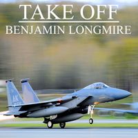Take Off by Benjamin Longmire