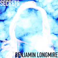 Secrets by Benjamin Longmire