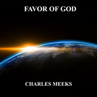 Favor of God by Charles Meeks