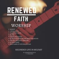 Renewed Faith Worship: CD