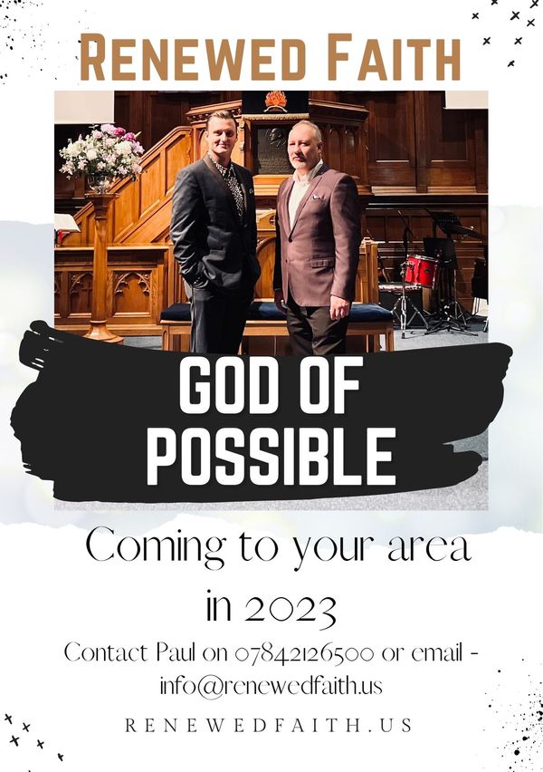 We would love to bring our God of Possible ministry night to your Church.  Contact Paul from more Information. (see poster)