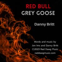 Red Bull Grey Goose - Single Release by Danny Britt