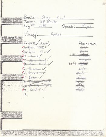 Track sheet listing the instrumentation for the song "Fatal" used during the recording of the "Black Vinyl Shoes" LP in 1977.
