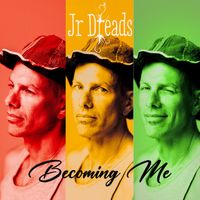 Becoming Me by Jr Dreads