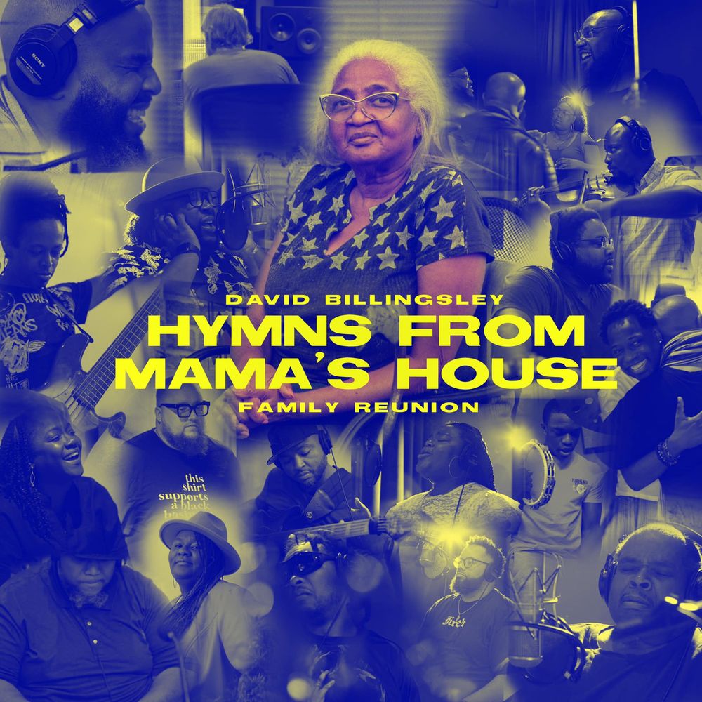 Hymns From Mama's House: Family Reunion David Billingsley  Junior Album 
